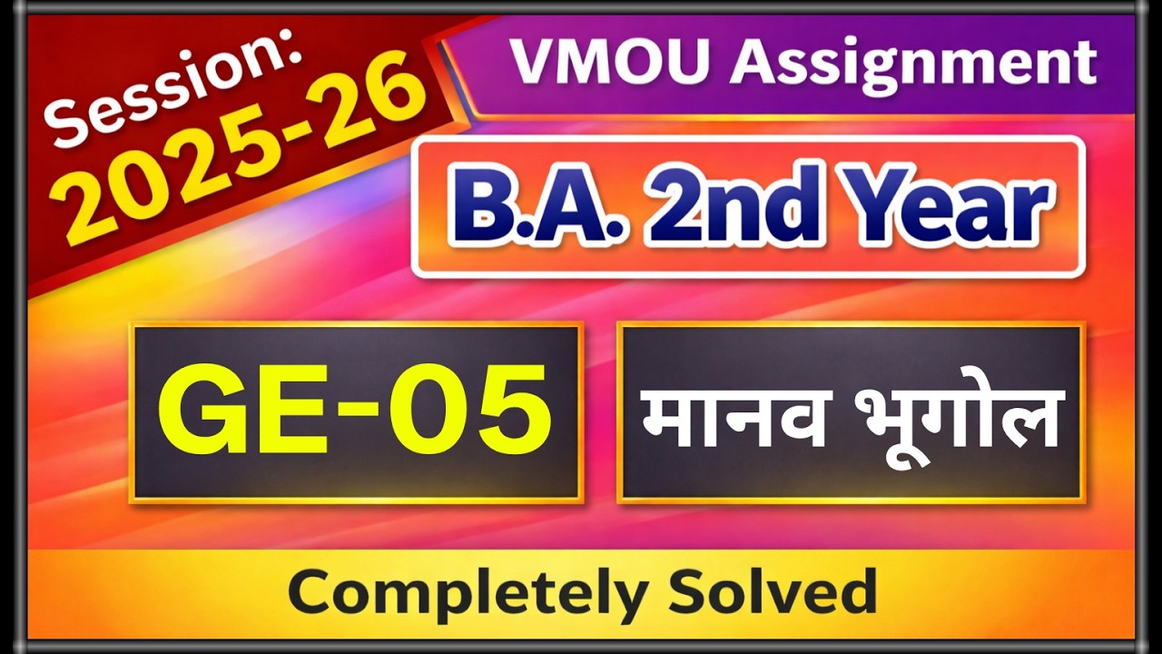 VMOU GE 05 Assignment July 2025 January 2026 VMOU BA 2nd Year Geography Assignment 2025-26 Solved