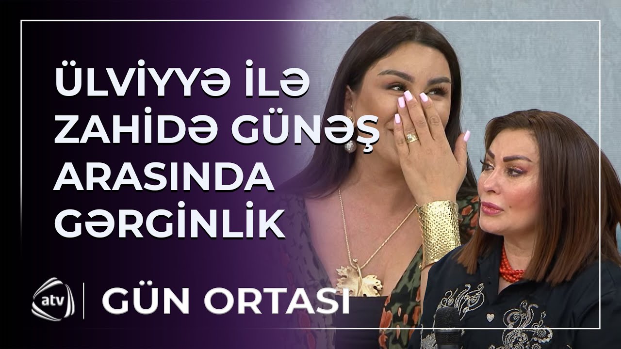 Zahidə Günəş Ülviyyəyə görə efirə zəng etdi: “Əsəblərim pozulub, heç yaxşı deyiləm…” / Gün Ortası