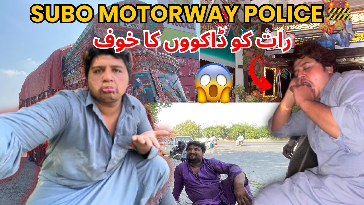 Truck Drivers ke Lie GT road Zalalat Bn Gia 🚧 | Rat Ko Choron Ka Dar Or Subo Ko Motorway Police 👮