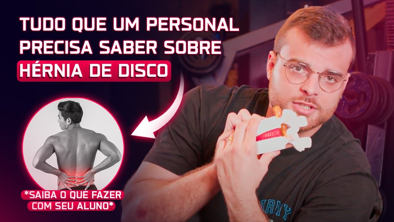 PERSONAL, SAIBA COMO PROCEDER SE VOCÊ RECEBER UM ALUNO COM HÉRNIA DE DISCO | João Franken