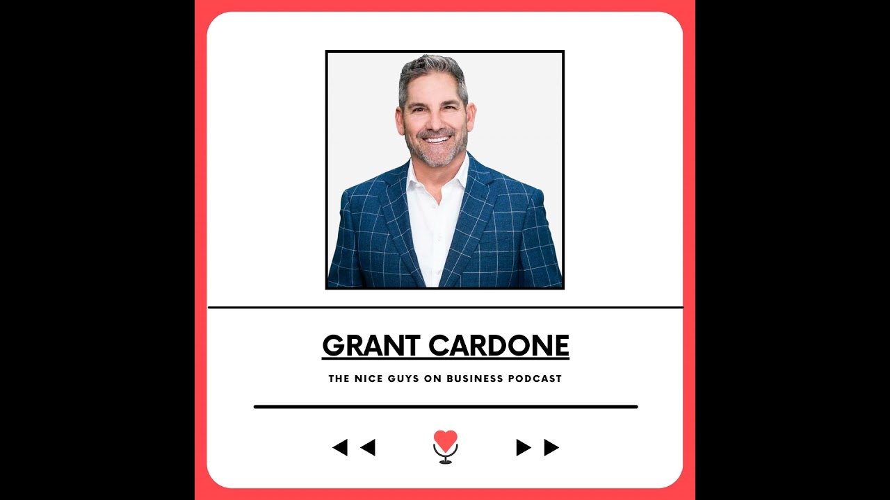 Grant Cardone: The 10X Your Goals, 10X Your Life!