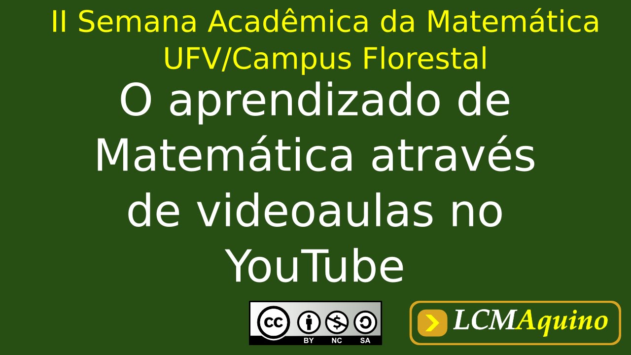 O aprendizado de Matem&aacute;tica atrav&eacute;s de videoaulas no YouTube.