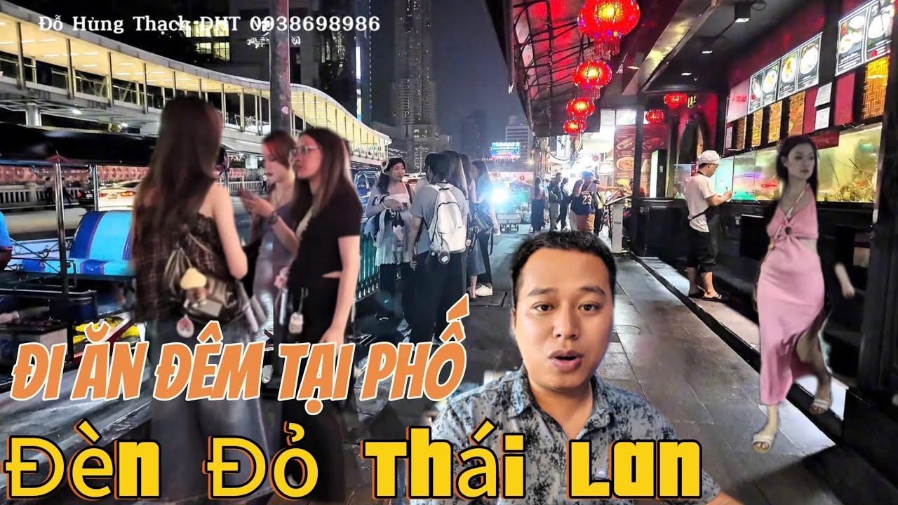 Ra Phố Đ&egrave;n Đỏ Th&aacute;i Lan Thử M&oacute;n Lạ V&agrave; Hỏi Gi&aacute;