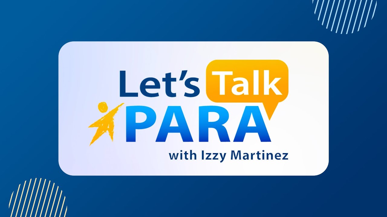 Lets Talk Para: It's the Hardest Job You'll Ever Love