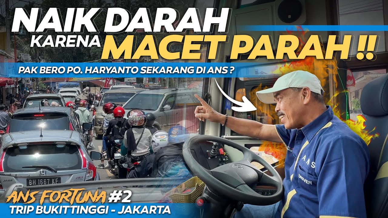 Naik Darah Karena Macet Parah!! Pak Bero Sekarang di ANS FORTUNA?!! Luxury Class 26 Seat