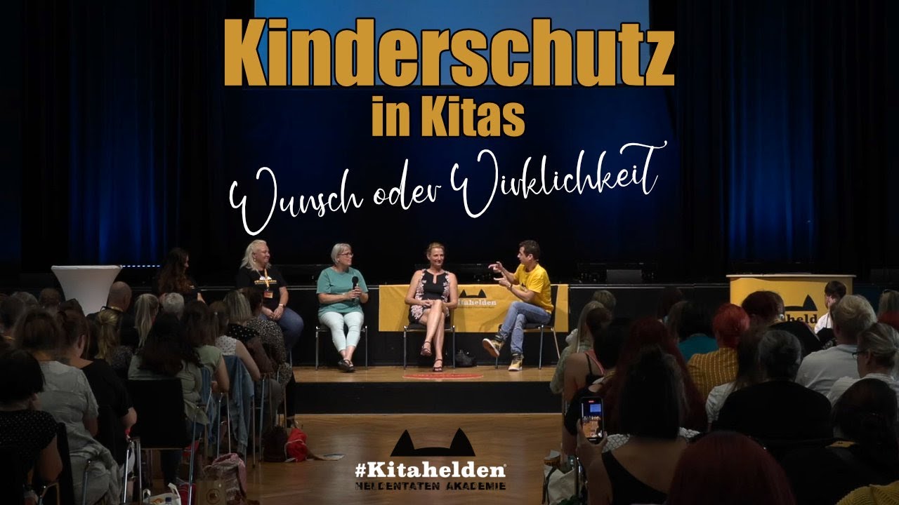 Kinderschutz in Kitas - Wunsch oder Wirklichkeit? #Kitahelden Talk