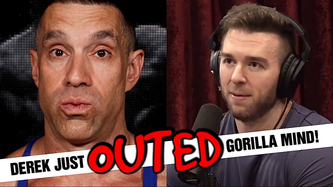 Derek Just Outed Gorilla Mind On The Joe Rogan Podcast