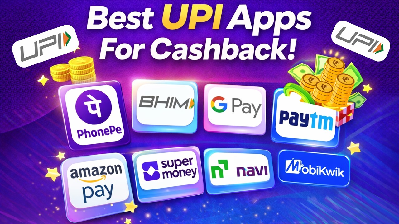 Best UPI App for Cashback | Top 3 UPI Apps for Maximum Cashback in India