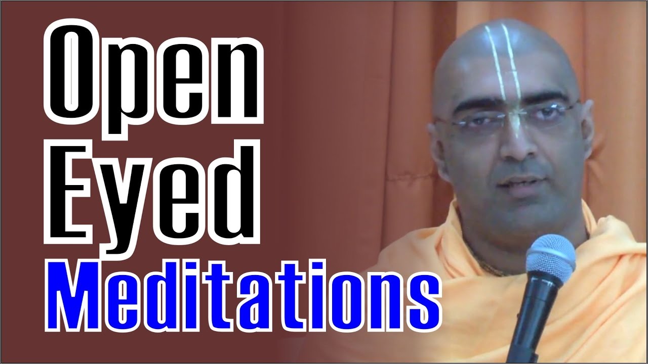 Open – Eyed Meditations Life Apps Day 1 by Shubha Vilas Prabhu