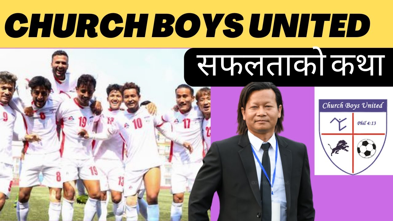 Church Boys United : Success Story | C and B Division Champion to A Division League Table Top