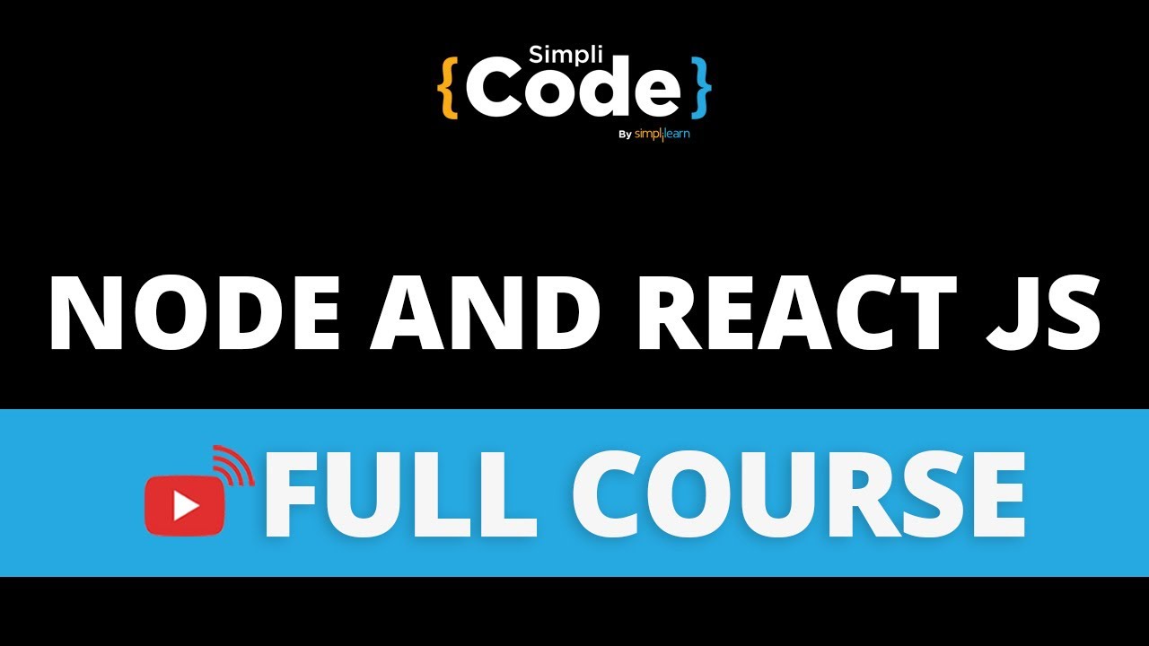 NodeJS And ReactJS Full Course 2022 | Node & React Tutorial For Beginners | SimpliCode