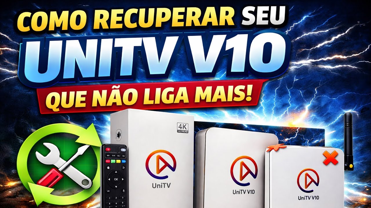 Como Recuperado UniTv v10 que não liga mais