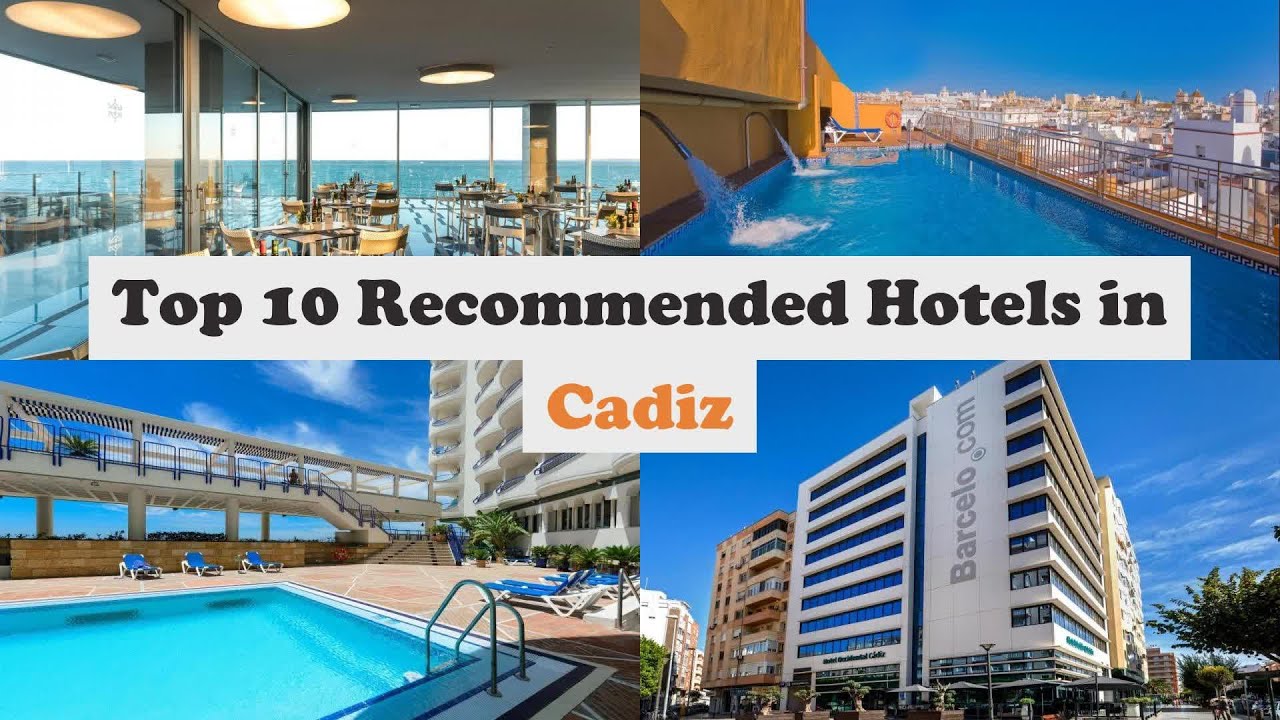 Top 10 Recommended Hotels In Cadiz | Best Hotels In Cadiz