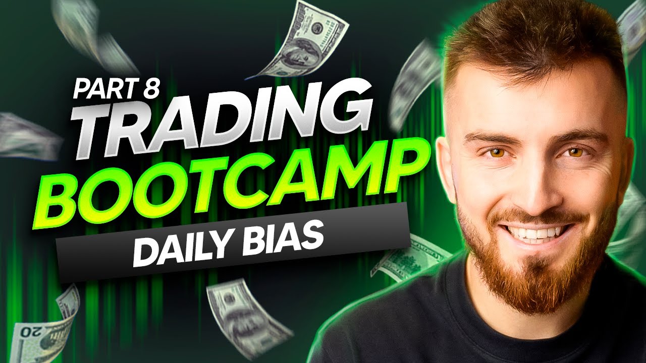Daily Bias | Trading Bootcamp - Day 8