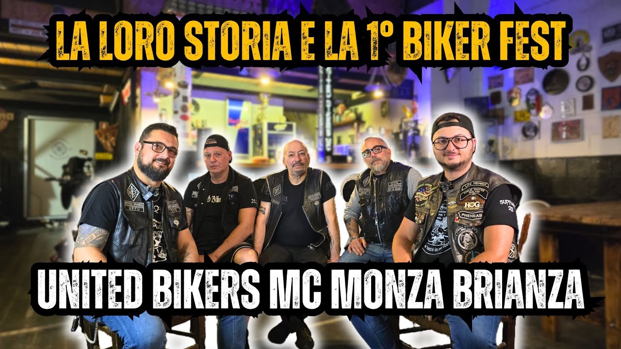 STORIA degli UNITED BIKERS MC Monza Brianza e la NUOVA BIKER FEST