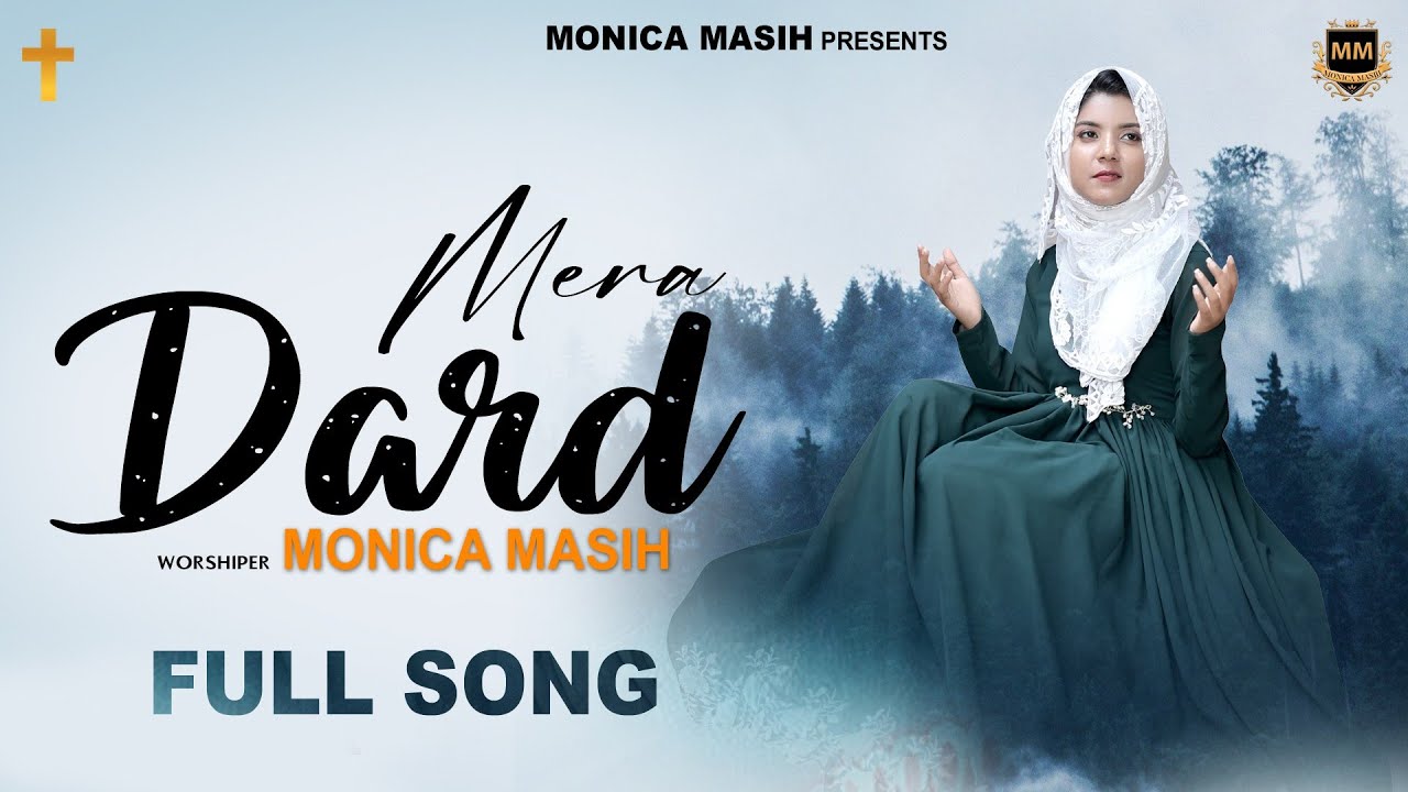 New Masih Song 2022 || (official video) MERE DARD || Monica Masih || Ashish Talib| David music||