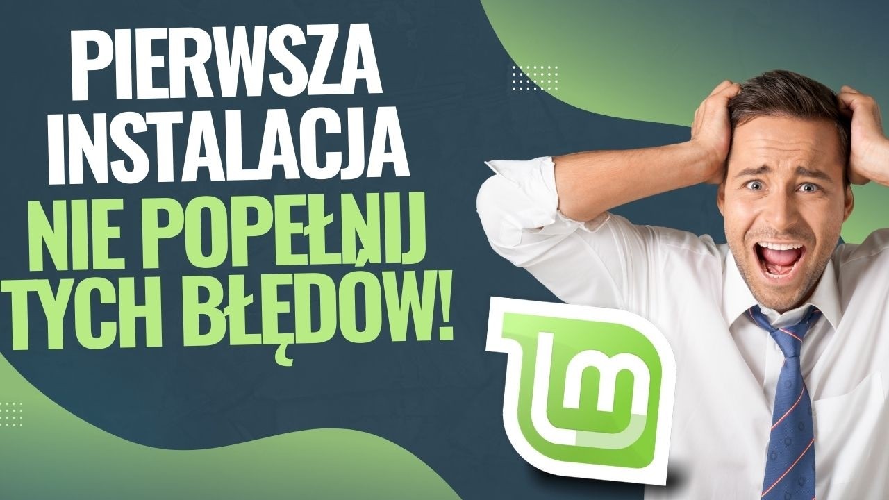 Linux Mint &ndash; poradnik instalacji krok po kroku: pobieranie, pendrive, konfiguracja