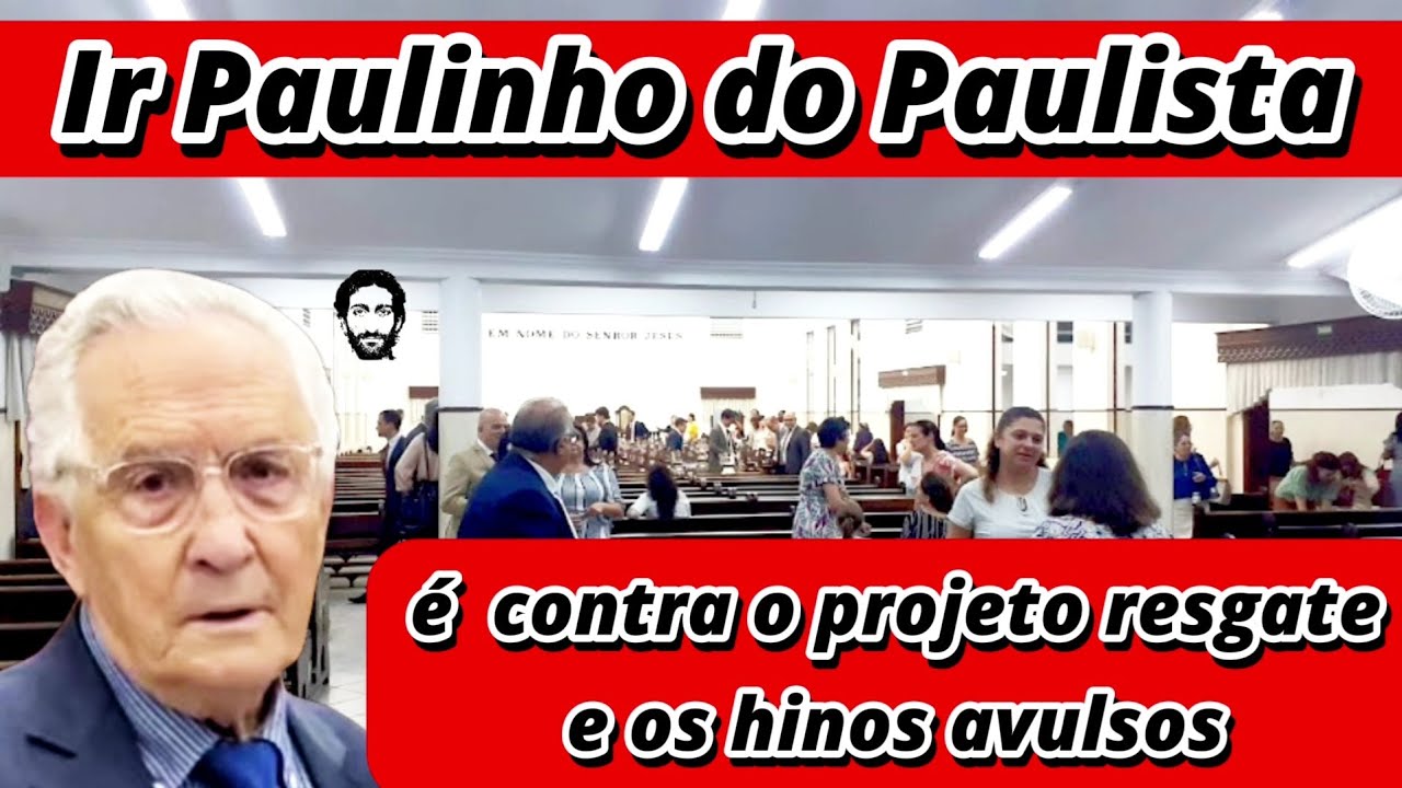 POLÊMICA! Paulinho do jd Paulista é contra #projetoresgate - hinos avulsos
