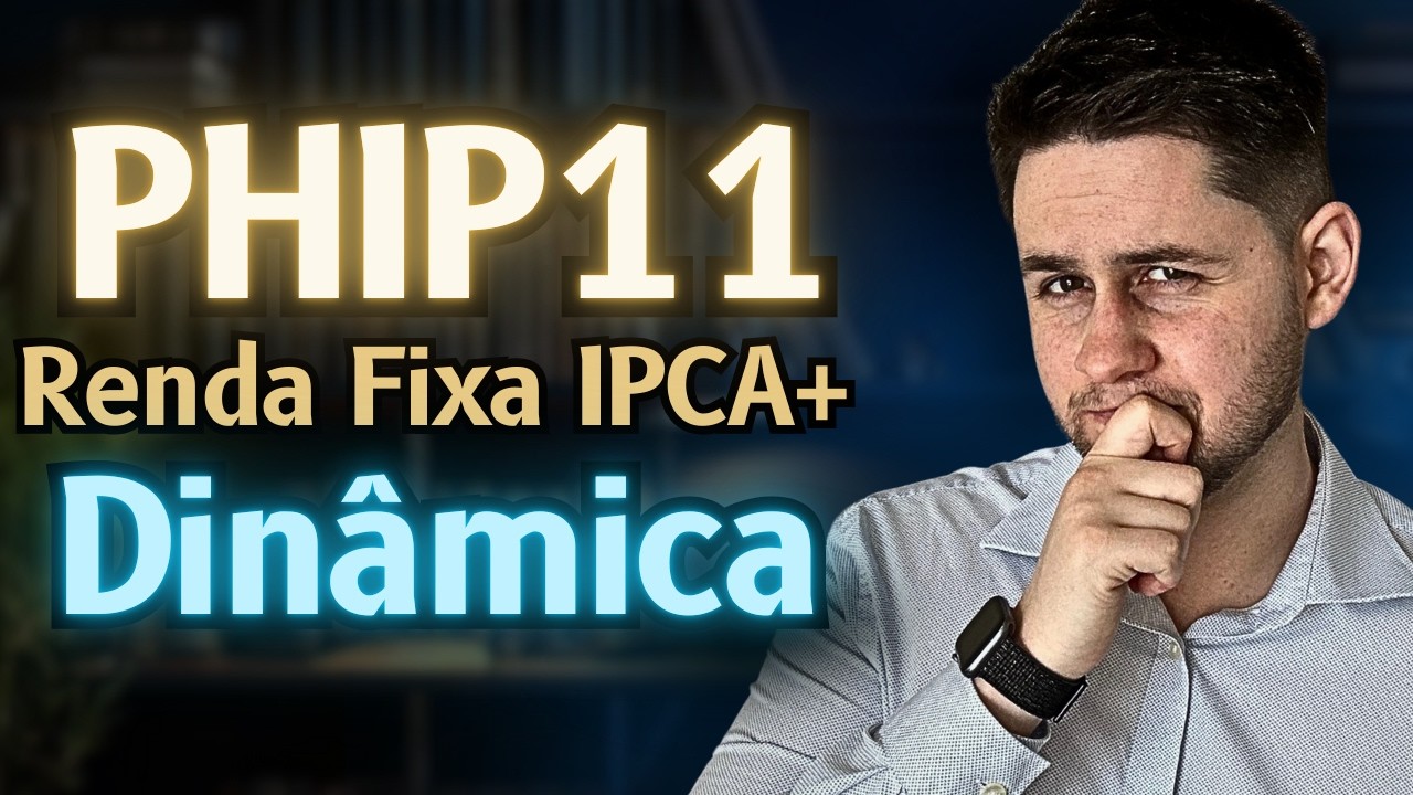 PHIP11 &eacute; a Melhor Escolha de ETF de Renda Fixa Din&acirc;mica?