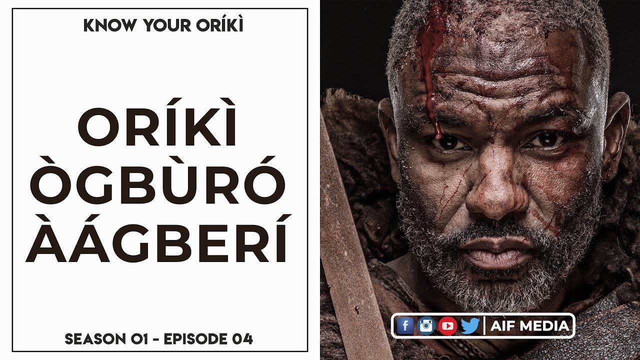 Oriki Ogburo Aagberi | Know Your Oriki