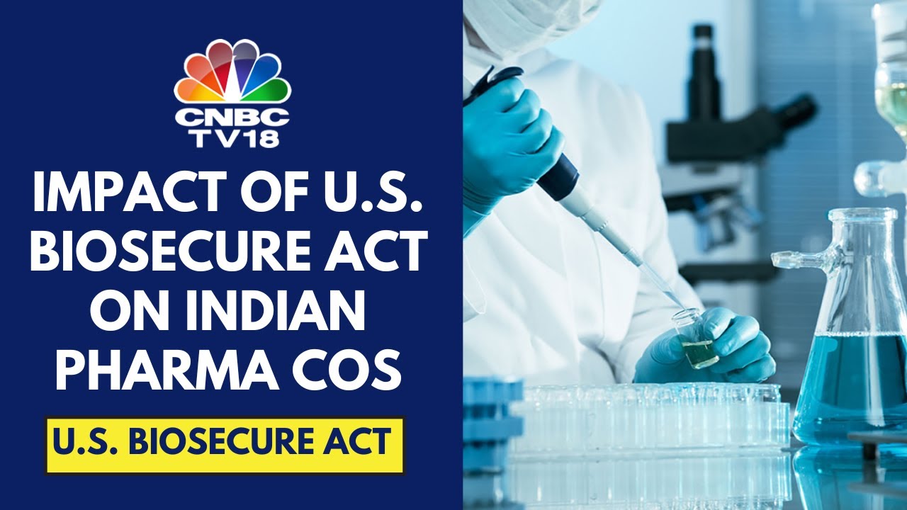 U.S. Biosecure Act: Will The Shift Away From Chinese Manufacturers Benefit Indian Pharma Cos?