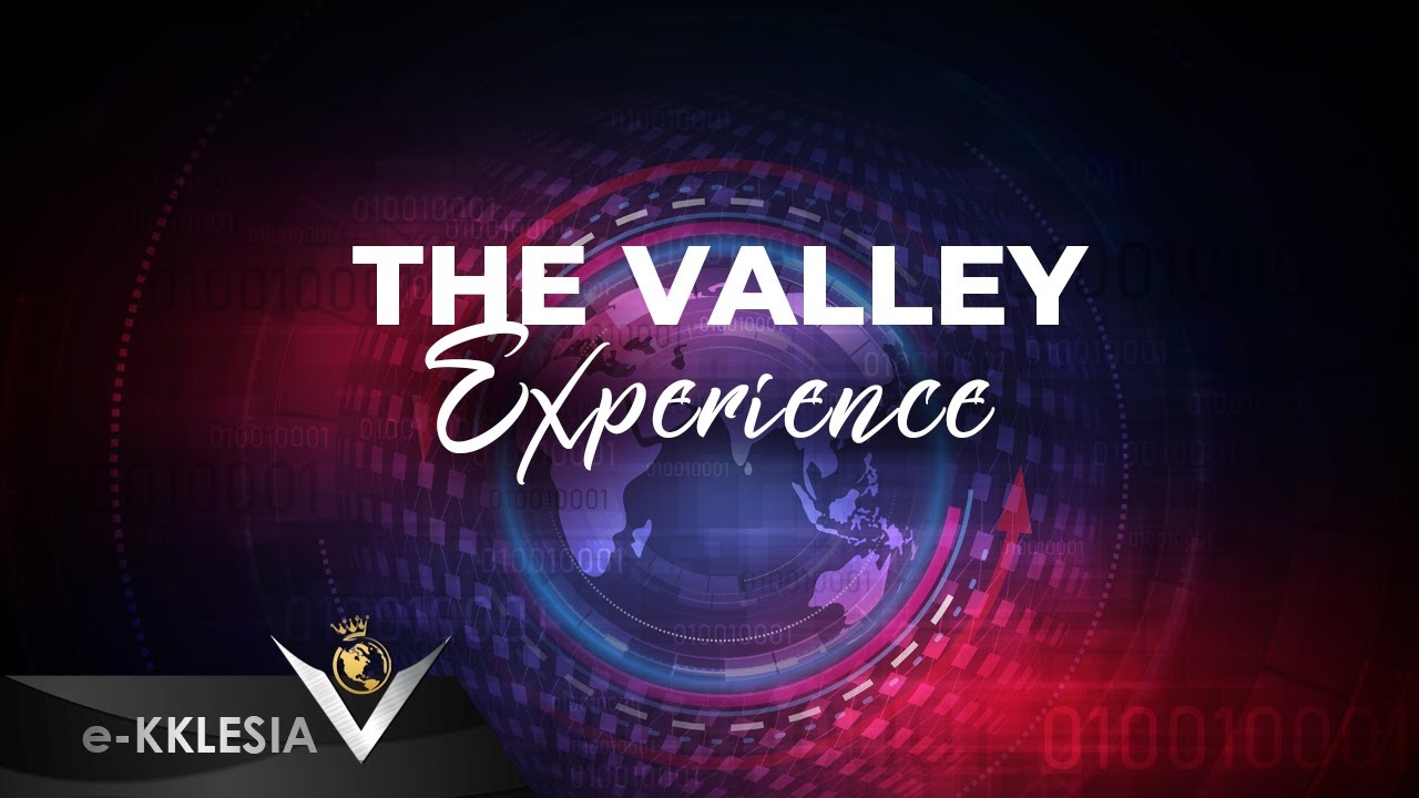 The Valley Experience - The Greater Return