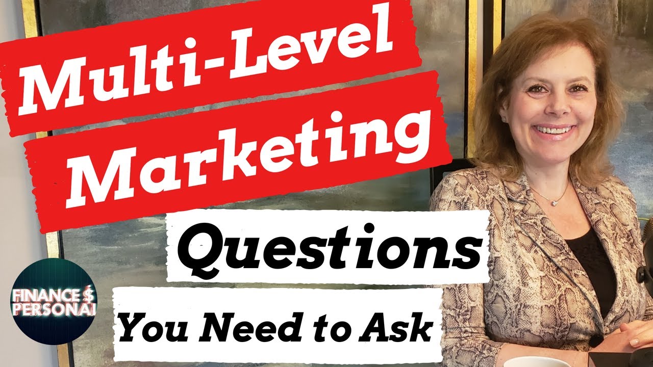 Questions to Ask Before Joining a Multi Level Marketing Company MLM S04E16