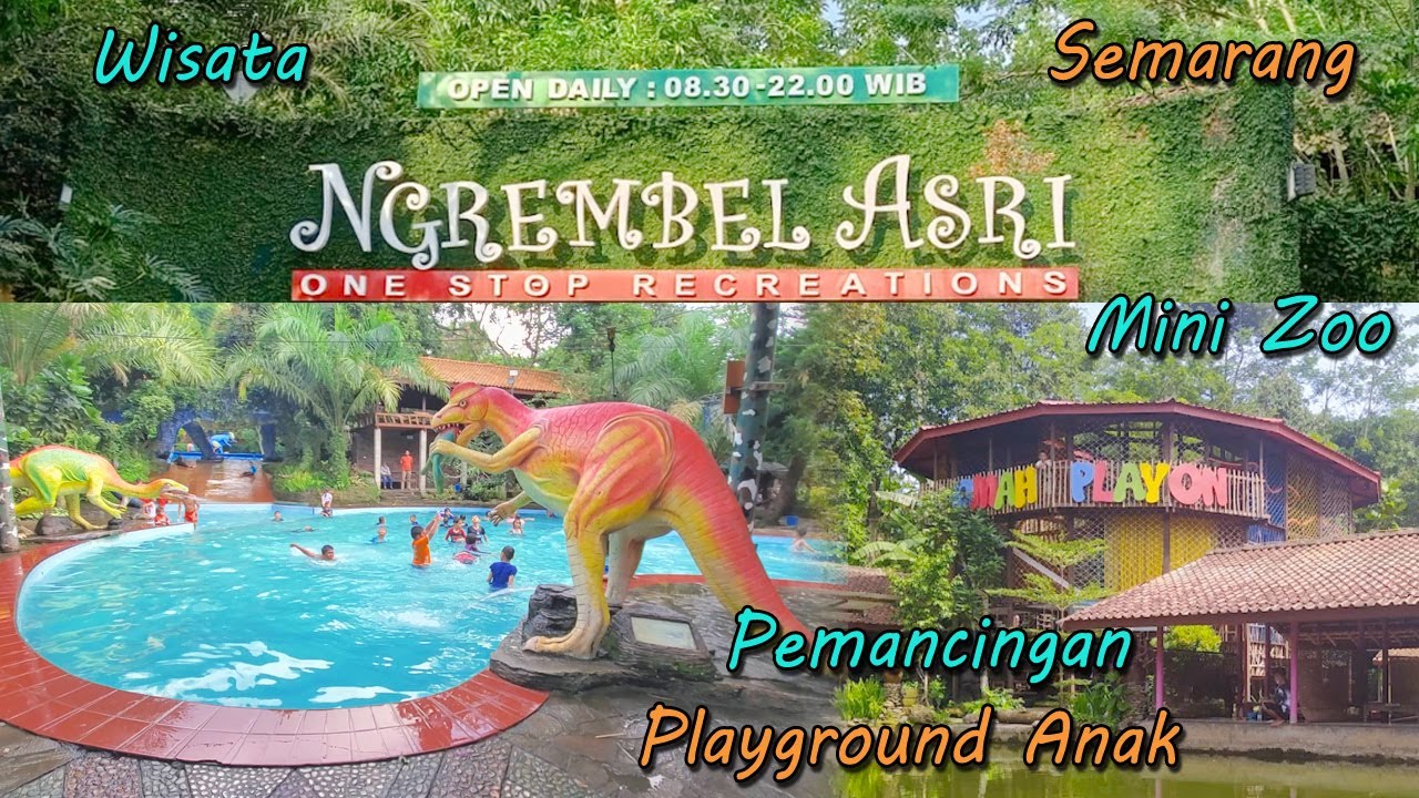 Ngrembel Asri Gunung Pati Semarang Taman Wisata Lengkap Dengan Tiket Termurah | Ramah Anak