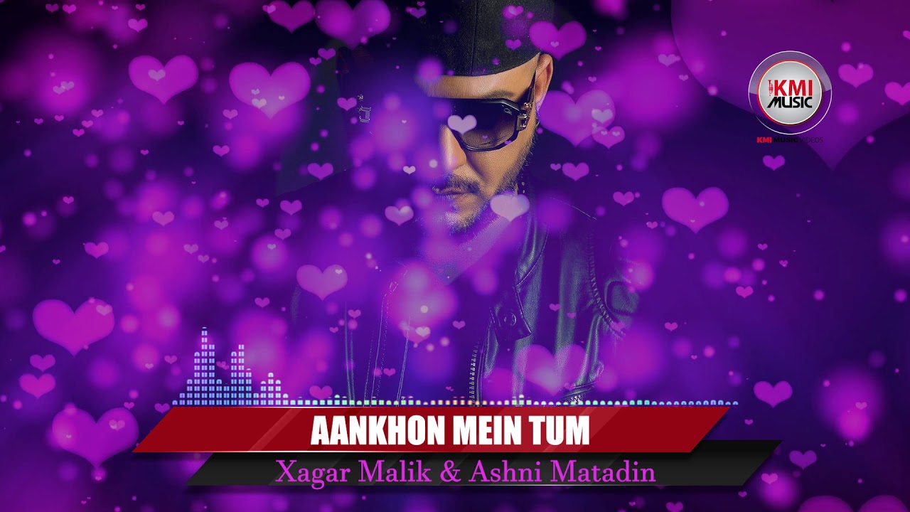 Aankhon Mein Tum(Cover)|   Xagar Malik  & Ashni Matadin|Kmi Music Videos