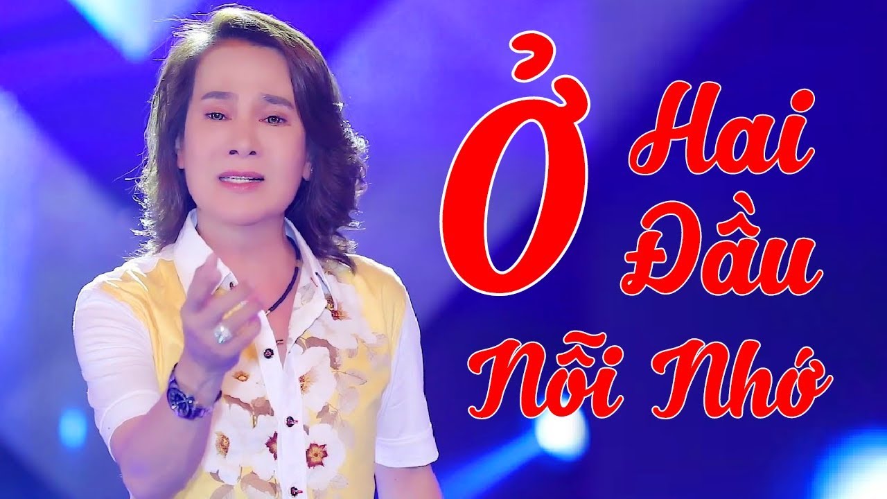 Ở Hai Đầu Nỗi Nhớ - Ngô Quốc Linh - Nhạc Trữ Tình Nghe Day Dứt Con Tim