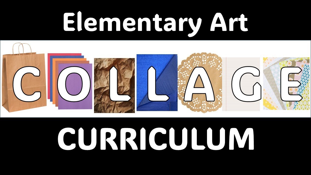 Elementary art class COLLAGE CURRICULUM: 11 lesson ideas for art teachers. Easy, cheap, fun projects