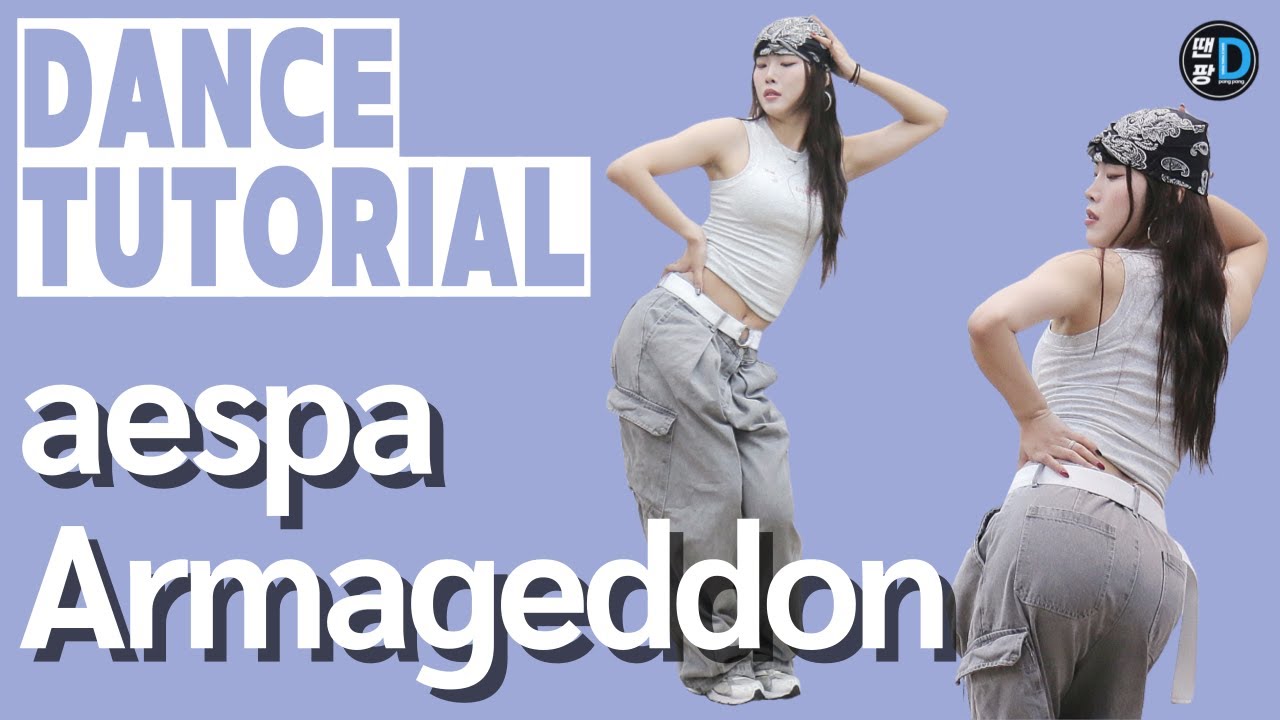 [Dance Tutorial] aespa 에스파 'Armageddon' / by Young Sun