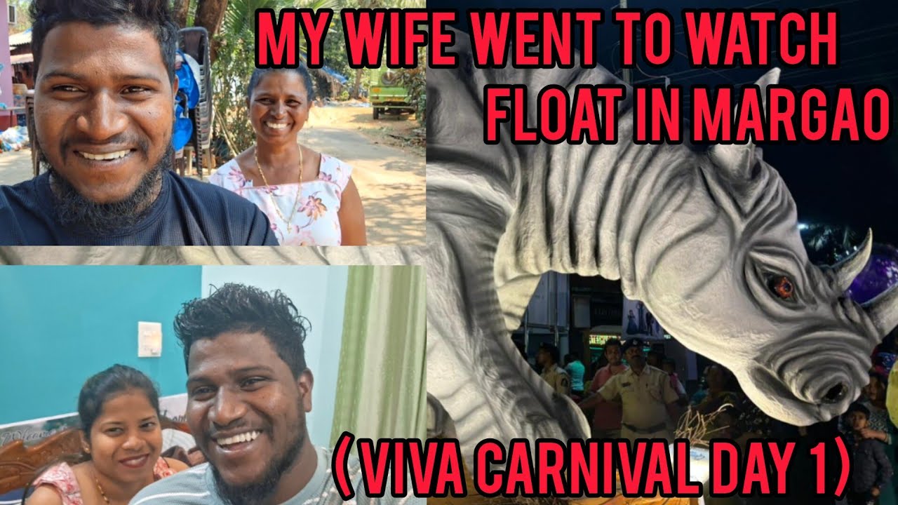 My wife went to watch float in Margao ( viva Carnival day 1 ) new Konkani vlog #movin #goavlog