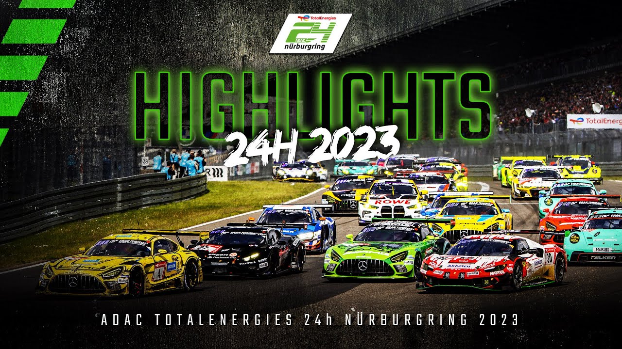 Record breaking 51st edition! 🎥 Full Race Highlights | ADAC TotalEnergies 24h Nürburgring 2023