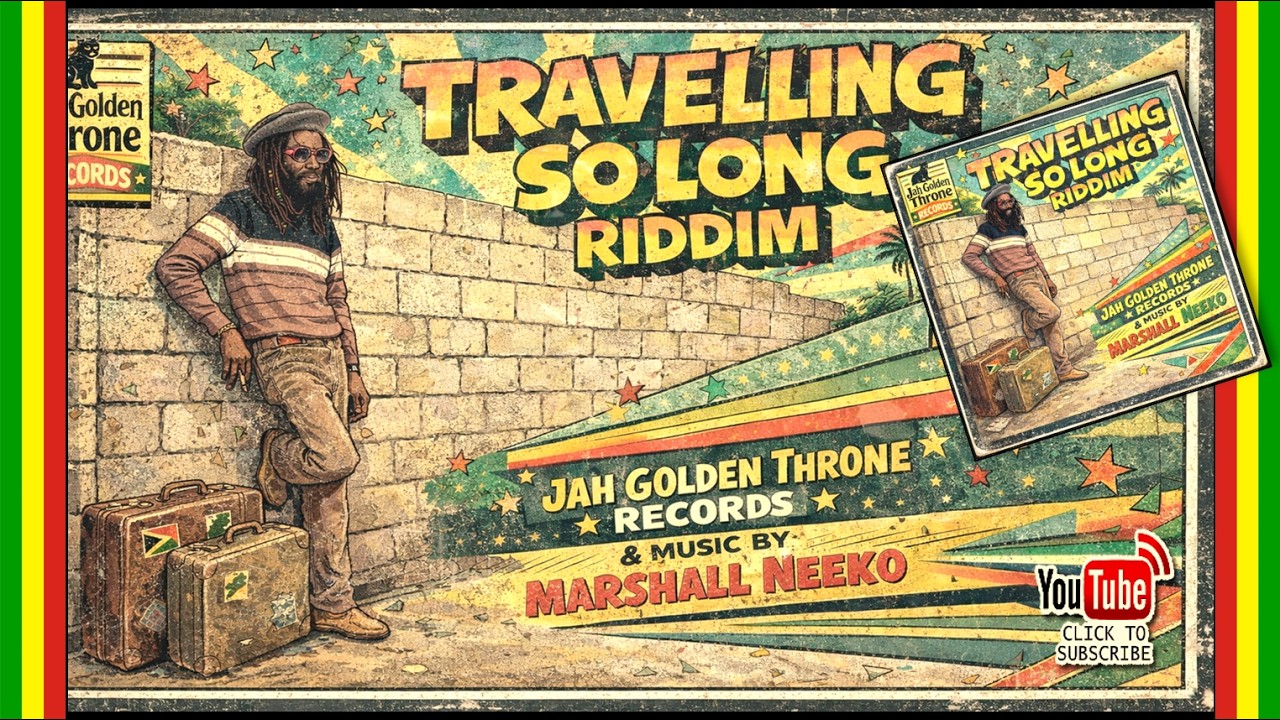 Various Artists - Travelling So Long Riddim (Jah Golden Throne x Marshall Neeko) New Riddim 2026