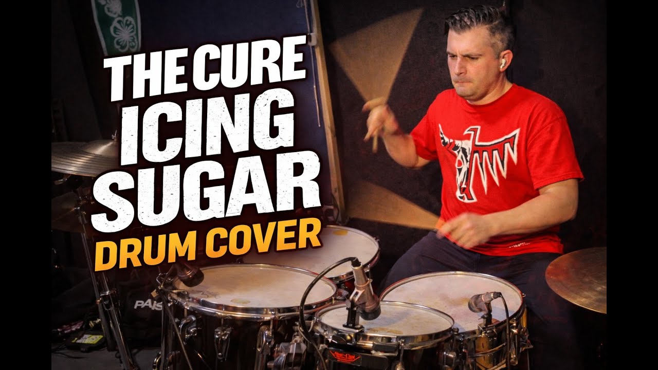 The Cure – Icing Sugar •  Drum Cover  #thecure #drumcover