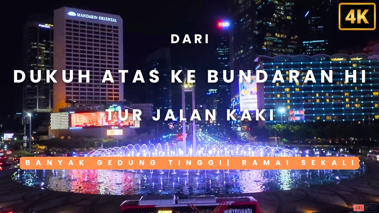 Tur jalan kaki dari Dukuh atas ke Bundaran HI | Jakarta - Indonesia | #walkingtour