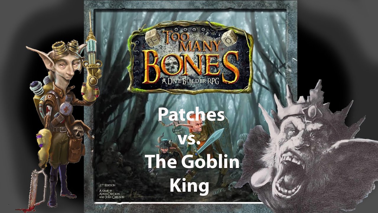 Too Many Bones - Patches vs. The Goblin King (Heroic)