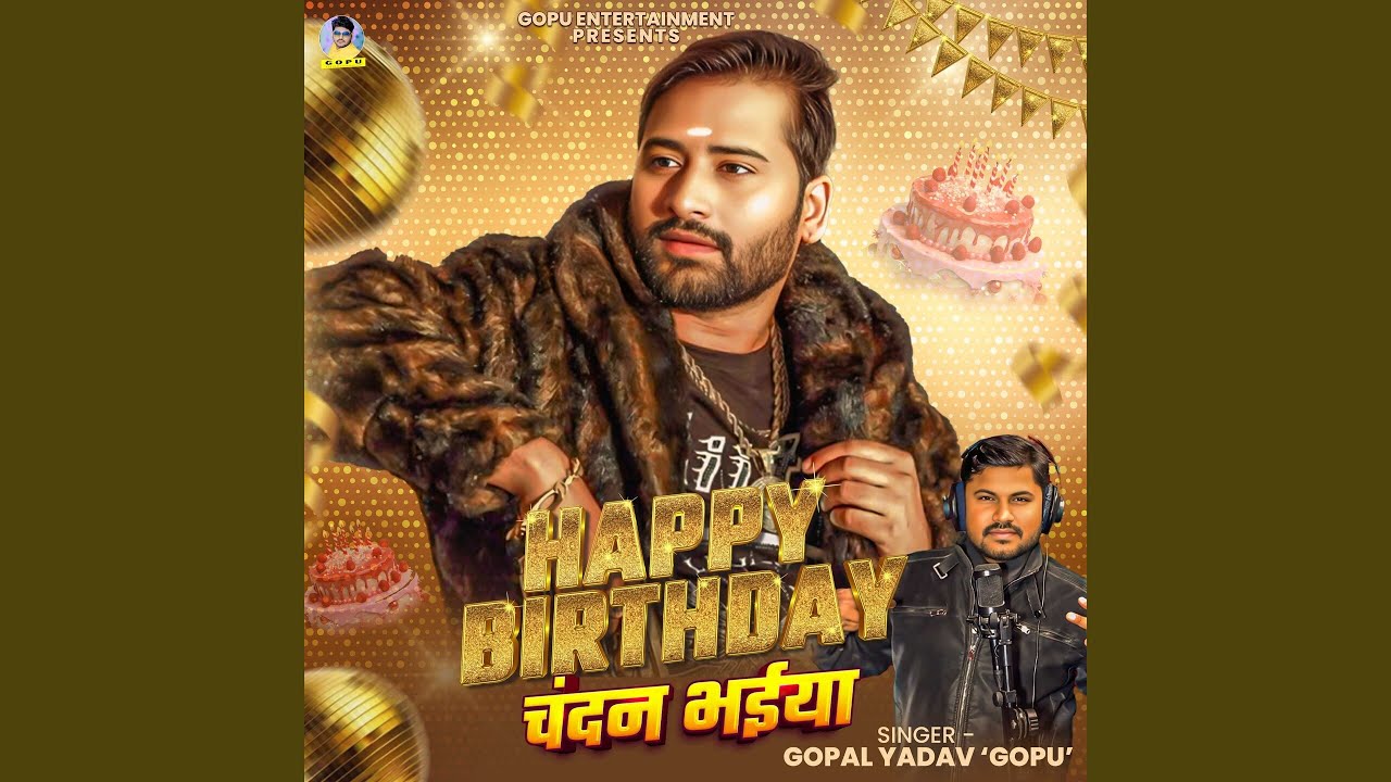 Happy Birthday Chandan Bhaiya