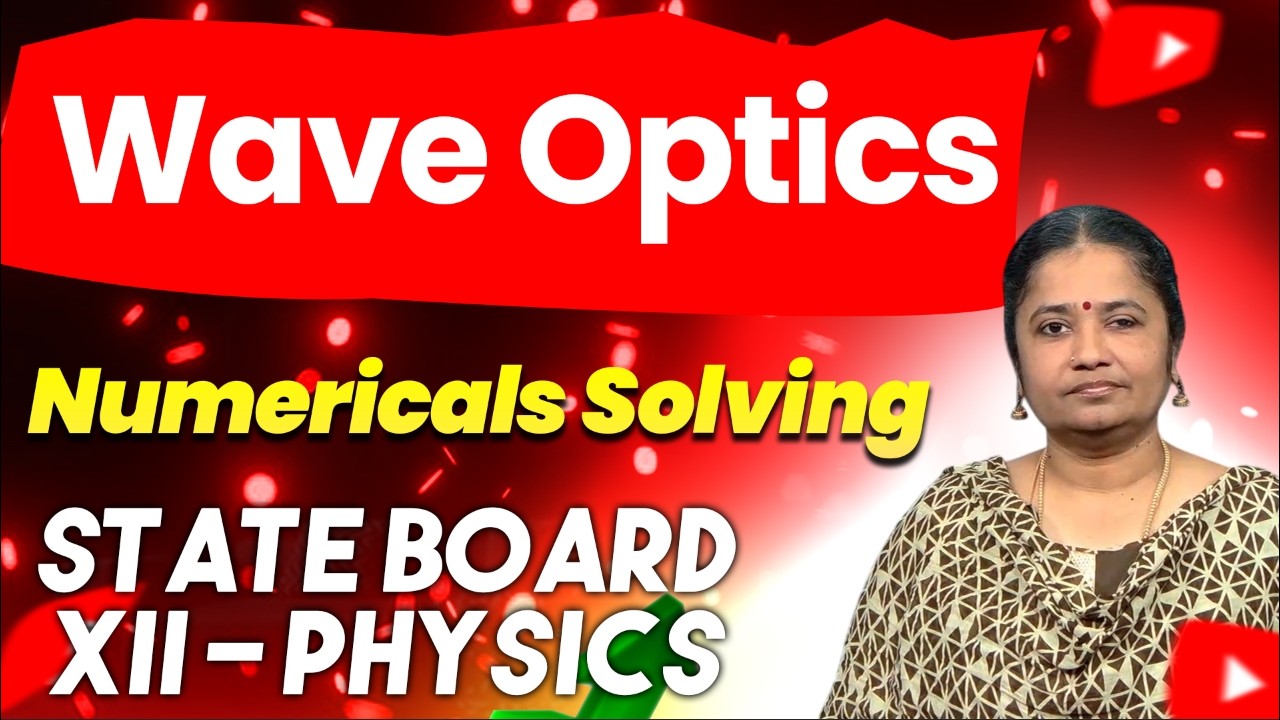 Learn Example Sums of WAVE OPTICS of Class XII with Alameelu Mam || TAMIL STATE BOARD #class12