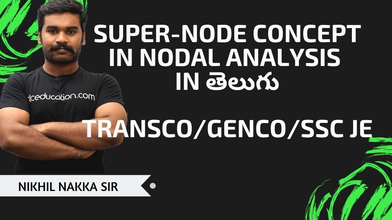 (తెలుగు) 04 - Nodal Analysis with Voltage Sources | Electric Circuits | Nikhil Nakka