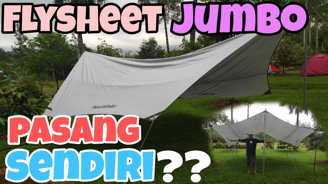 TUTORIAL PASANG FLYSHEET BESAR NATUREHIKE NH19TM004 | HOW TO BUILD FLYSHEET CLOUD MORAINE AWNING