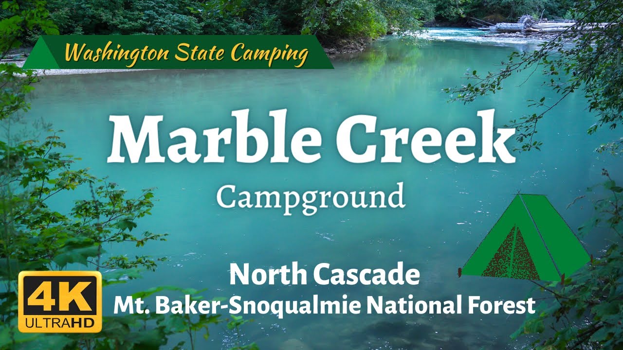 Washington Camping | Marble Creek Campground, North Cascade National Park, Mt Baker Snoqualmie