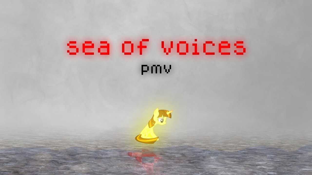 Sea of Voices [PMV]