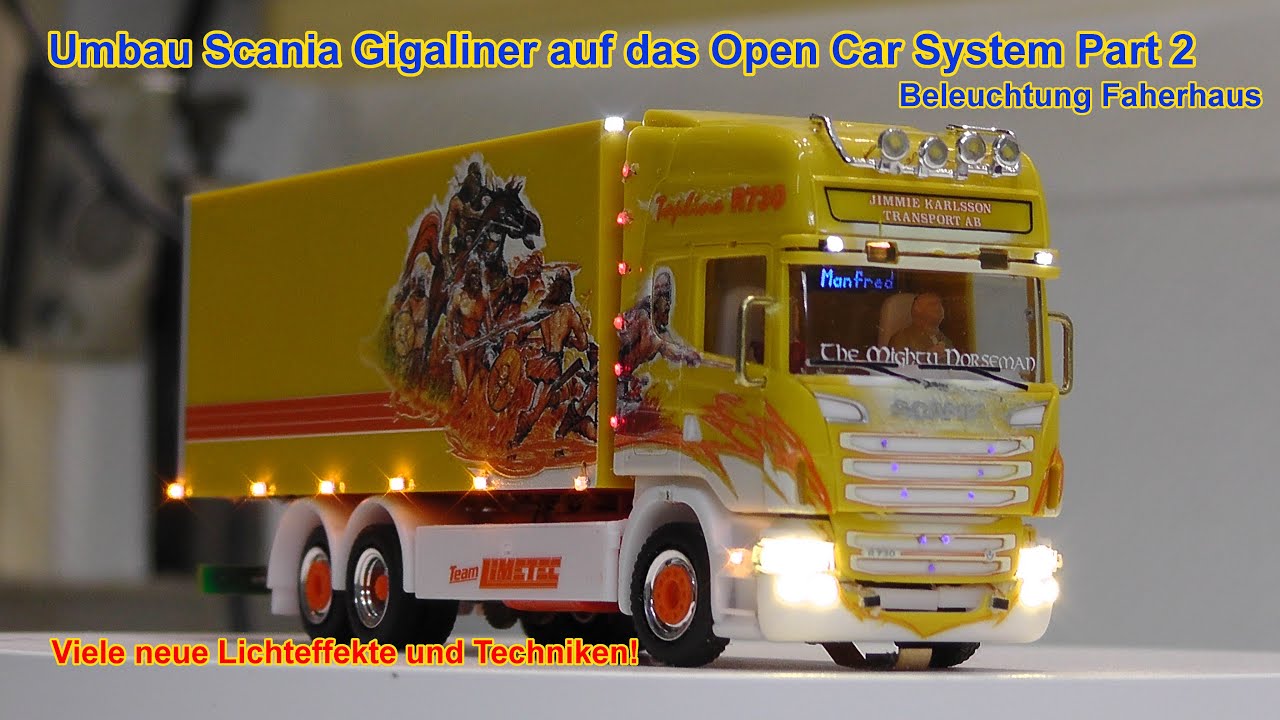 Umbau Scania R09 TL Gigaliner auf (Open) Car System | Part 2 Beleuchtung Führerhaus