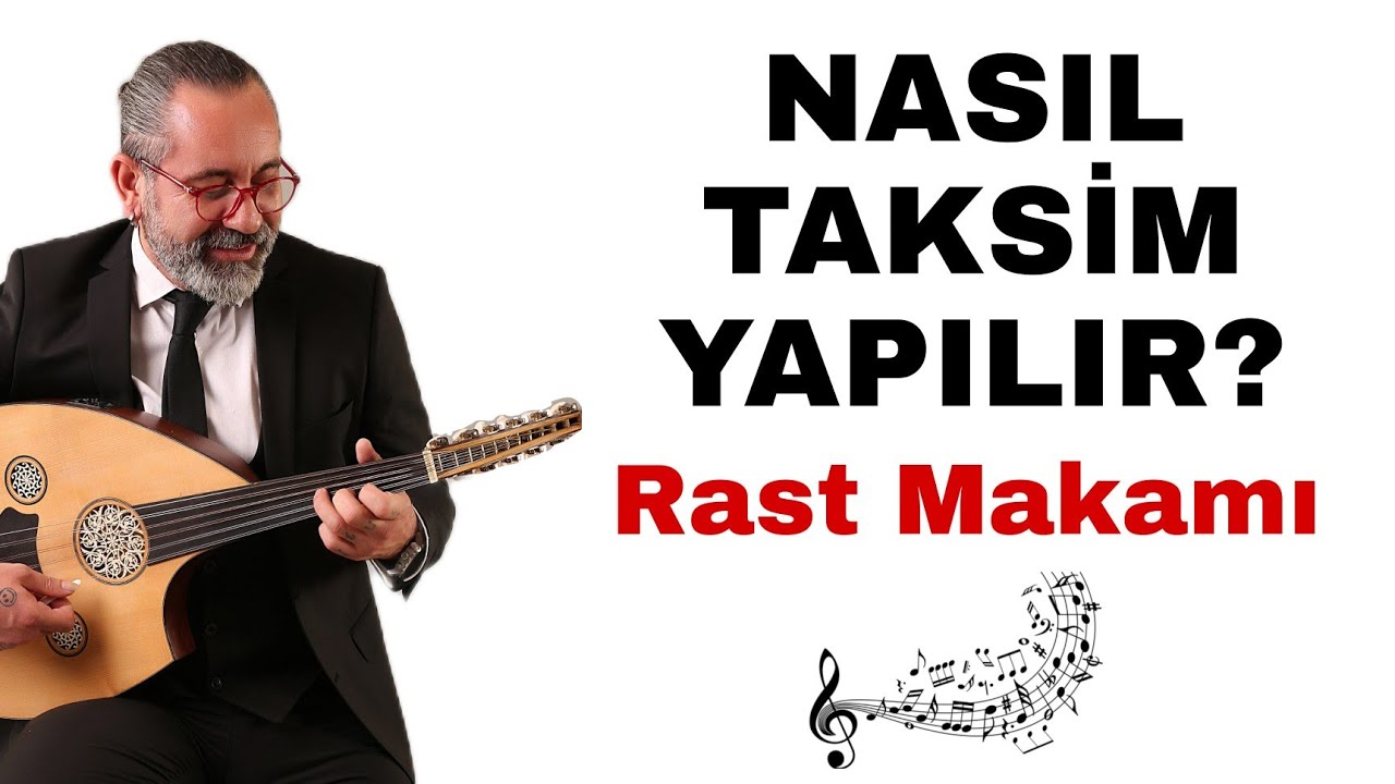 NASIL TAKSİM YAPILIR ? ~ RAST MAKAMI | UD DERSİ 161