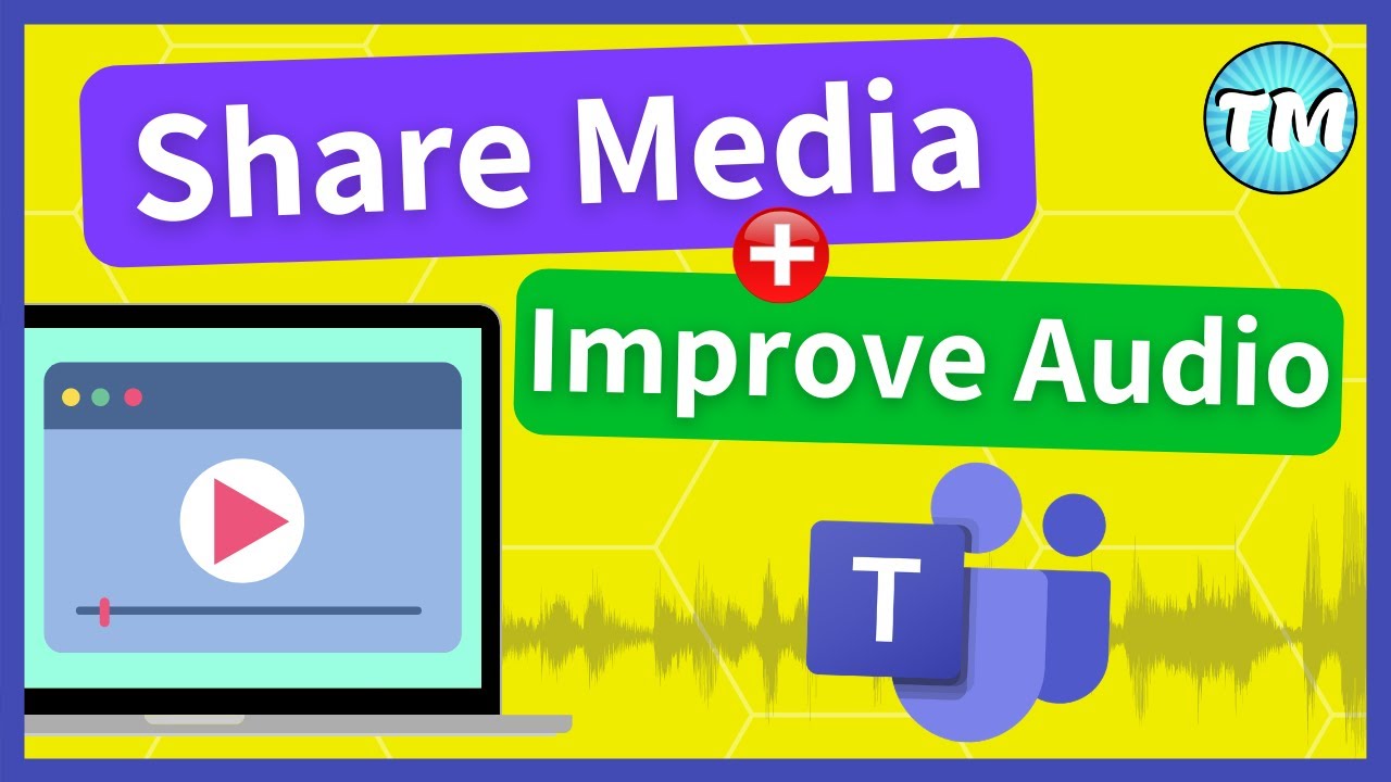 How to Share and Improve Audio Quality on Microsoft Teams Meetings
