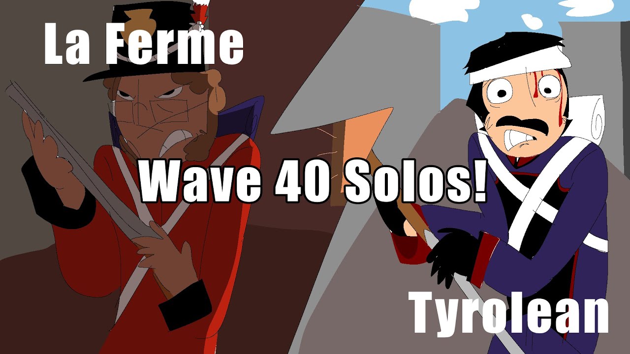 La Ferme + Tyrolean wave 40 solos!!!