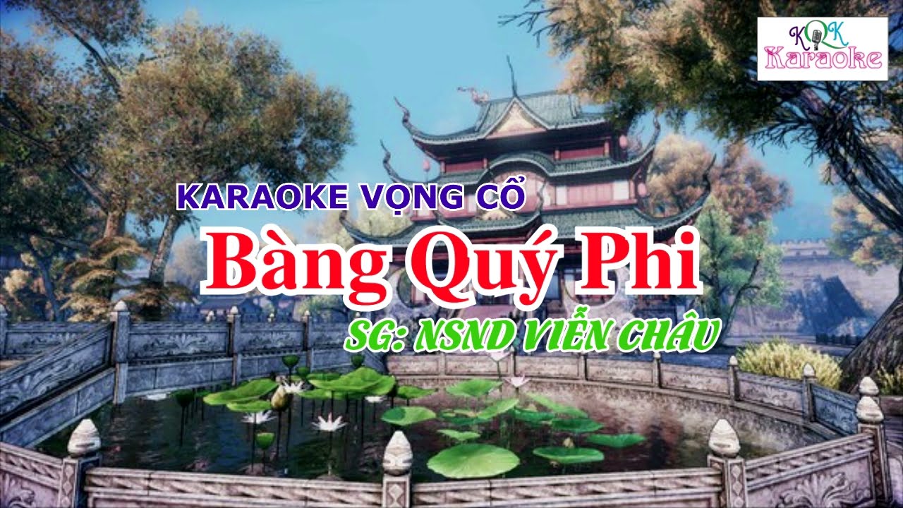 KARAOKE VỌNG CỔ BÀNG QUÝ PHI (DÂY KÉP Gm)