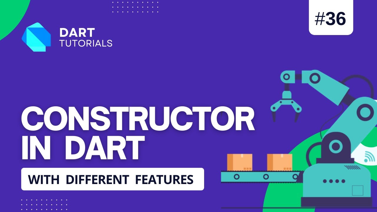 Dart Constructor with features | Constructor in Dart | Dart Tutorials #36